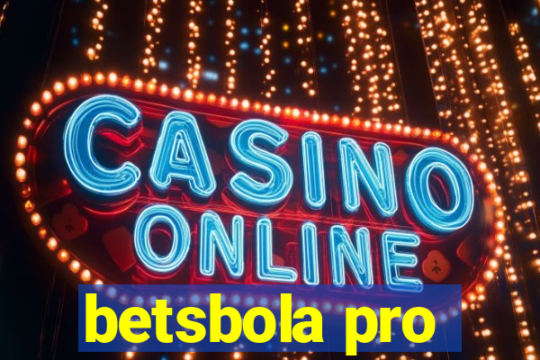 betsbola pro